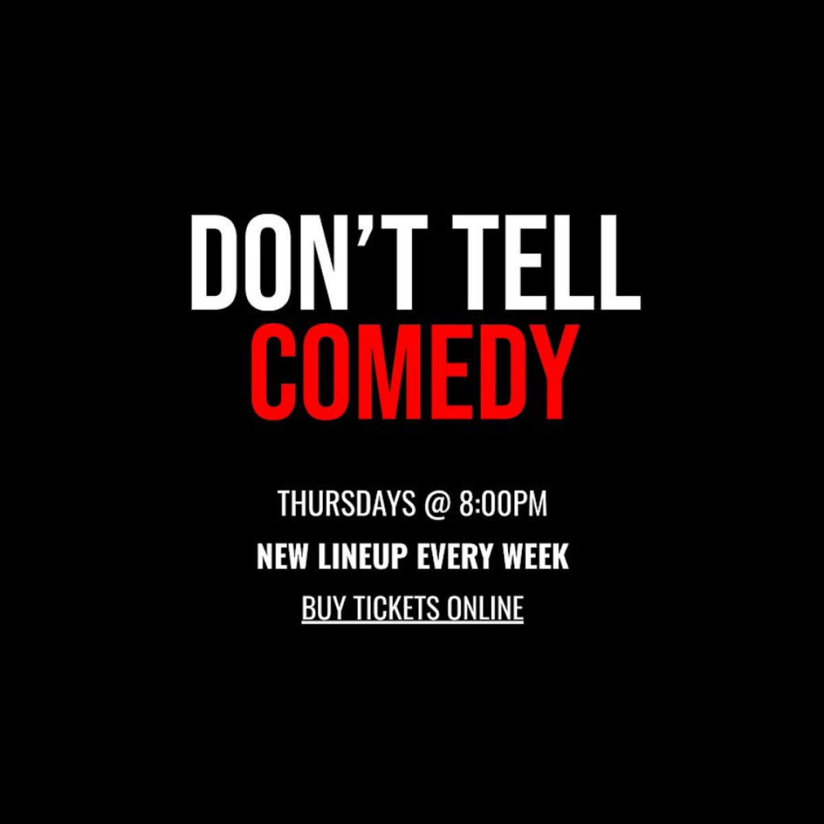 Don't Tell Comedy